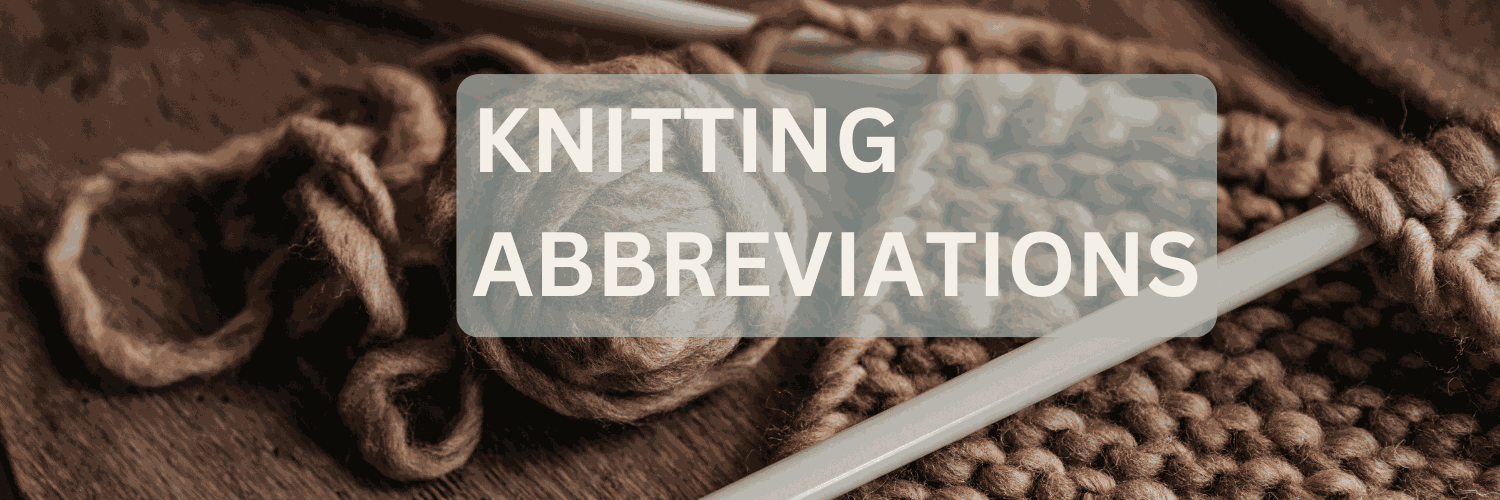 Knitting abbreviations guide chart with common knitting symbols and terms