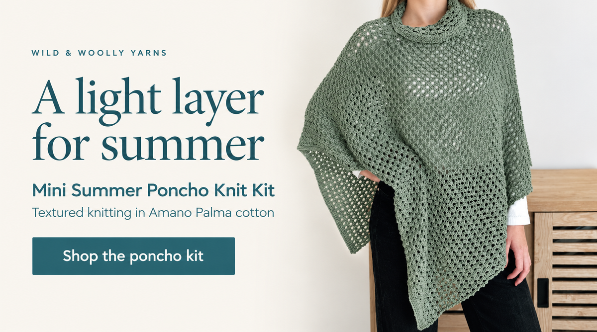 A light layer for summer – Mini Summer Poncho Knit Kit in Amano Palma cotton. Sage-green textured poncho. Shop the poncho kit.