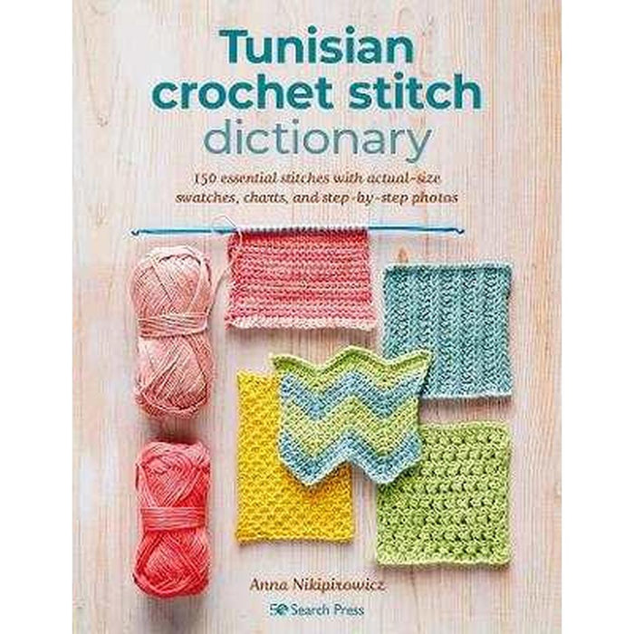 Tunisian Crochet Stitch Dictionary-Books-Search Press-Wild & Woolly Yarns