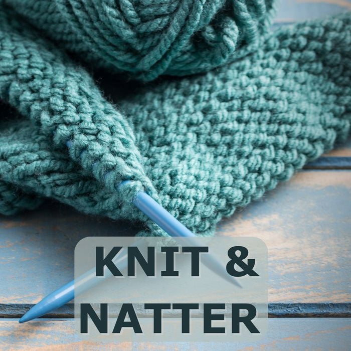 Knit & Natter 2nd April 2024-Wild and Woolly Yarns