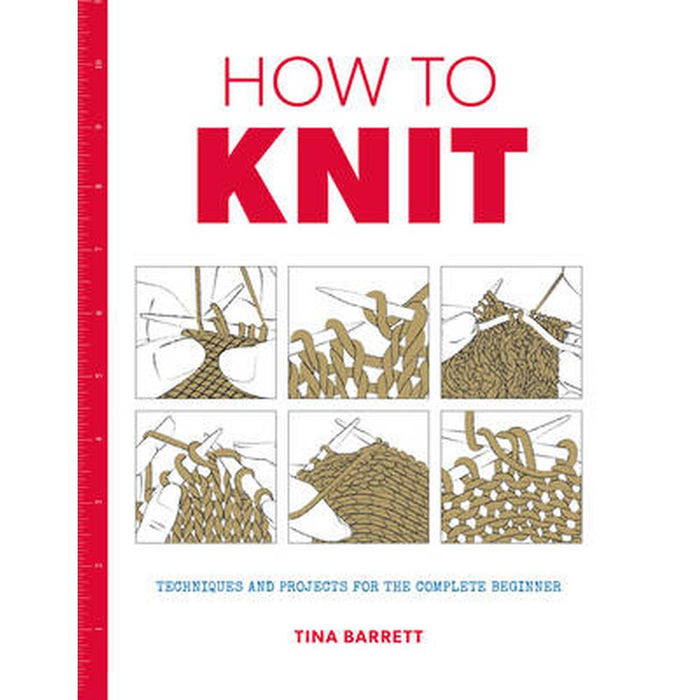 How to Knit - T Barrett-Pattern Book-Bateman Books-Wild & Woolly Yarns