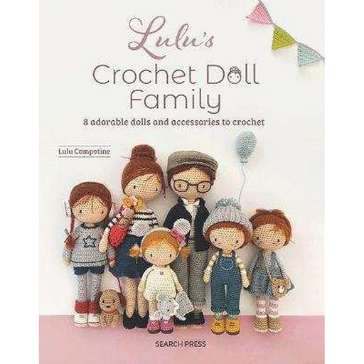 Lulu's Crochet Doll Family - Lulu Compotine-Pattern Book-Bateman Books-Wild & Woolly Yarns