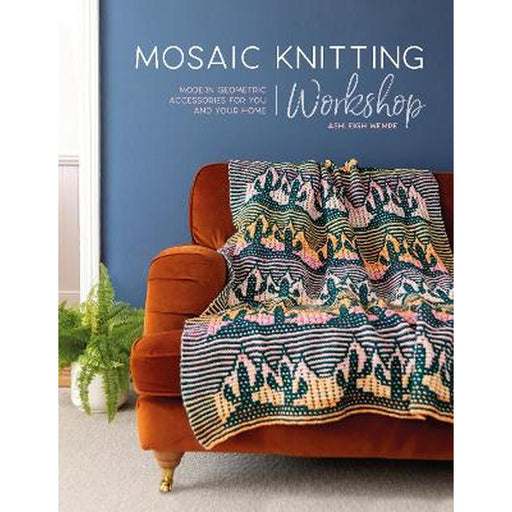 Mosaic Knitting Workshop - Ashleigh Wempe-Pattern Book-Bateman Books-Wild & Woolly Yarns