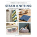 Weekend Makes: Stash Knitting - Emma Osmond-Pattern Book-Bateman Books-Wild & Woolly Yarns
