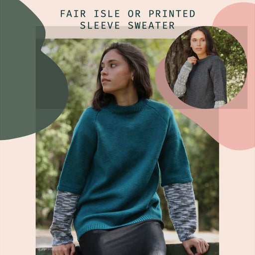 Fair Isle or Printed Sleeve Sweater Knitting Pattern (CRU2013)-Pattern-Wild and Woolly Yarns