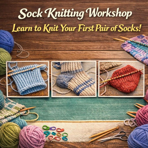 Learn To Knit Socks Feb 2026-Workshop-Wild & Woolly Yarns-Wild & Woolly Yarns